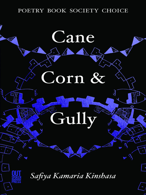 Title details for Cane, Corn & Gully by Safiya Kamaria Kinshasa - Available